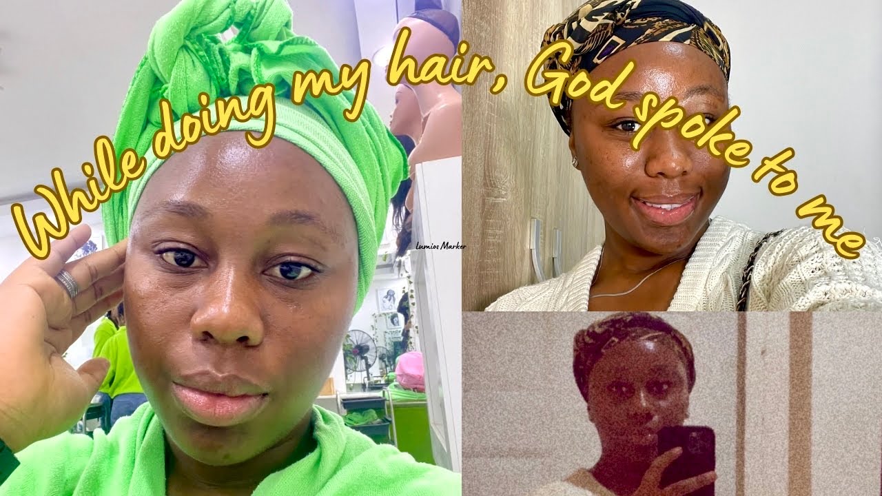 While Doing My Hair, God Spoke to Me