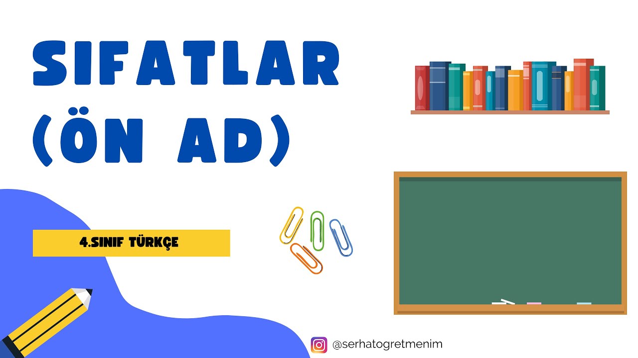 4.Sınıf Türkçe - Sıfatlar ( Ön adlar)