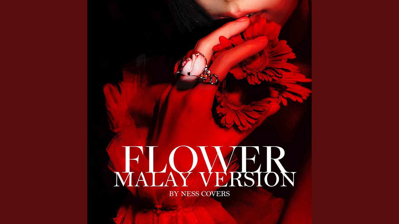 Flower (Malay Version)