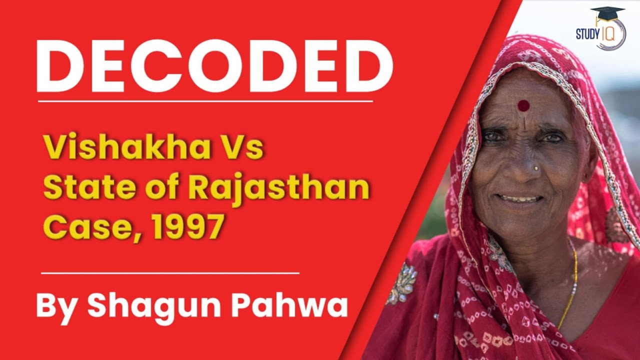 Vishakha Vs State of Rajasthan Case, 1997. Decoded By Shagun Pahwa | Indian Polity