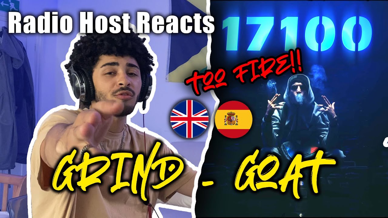 Grind - Goat reacci&oacute;n (UK Radio Host Reacts!) #spanishdrill