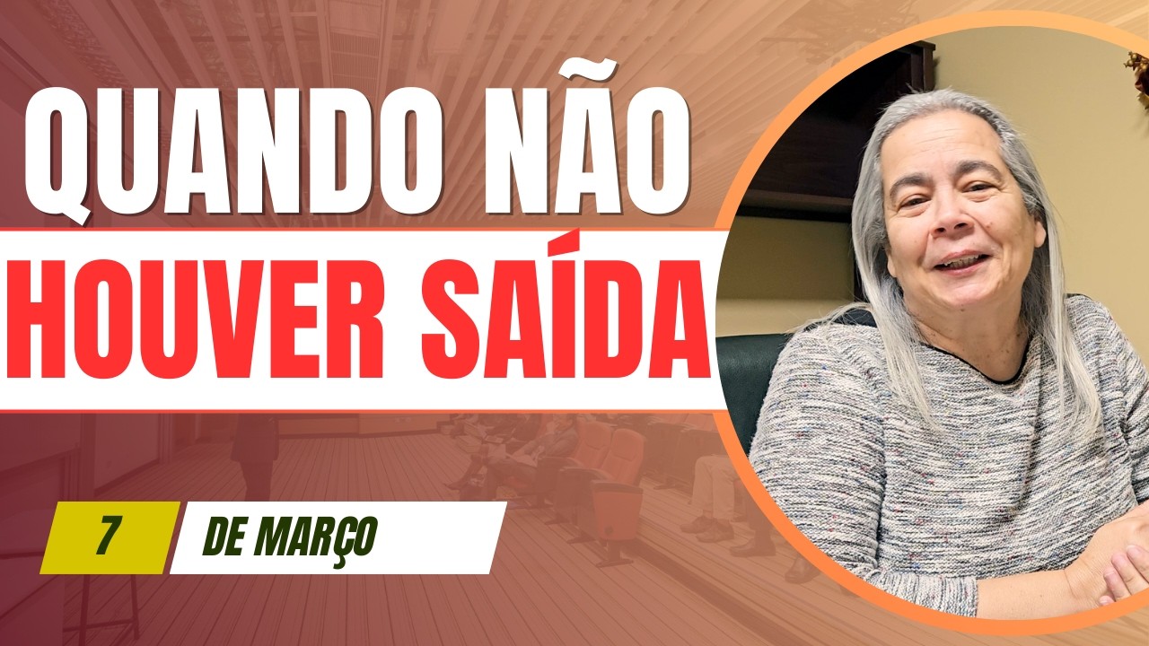 Quando Não Houver Saída - Especial de Sábado - Isaías 50 Dia 7 Março 2026