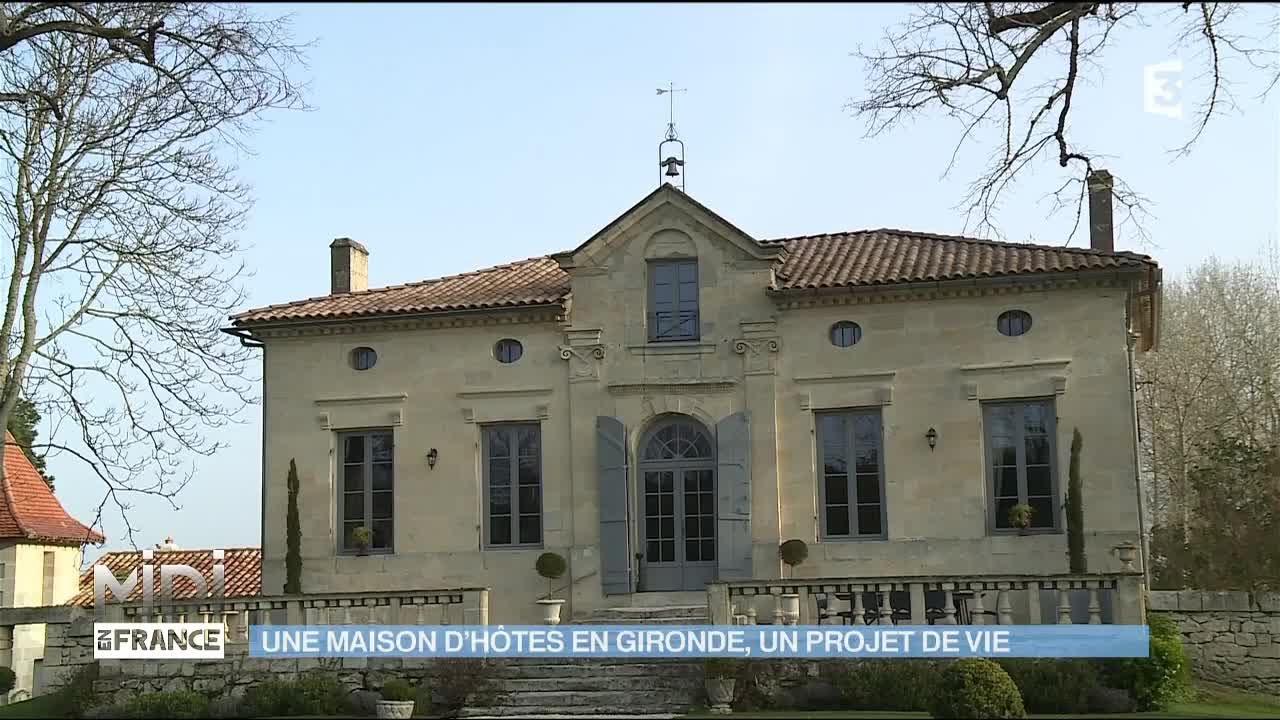 Une maison d'hôtes en Gironde, un projet de vie