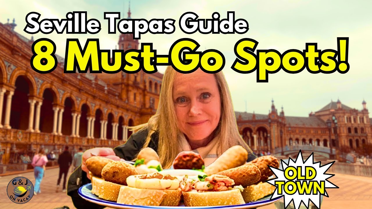 Seville Tapas Guide: 8 Must Go Spots in the Old Town 🍷🍤