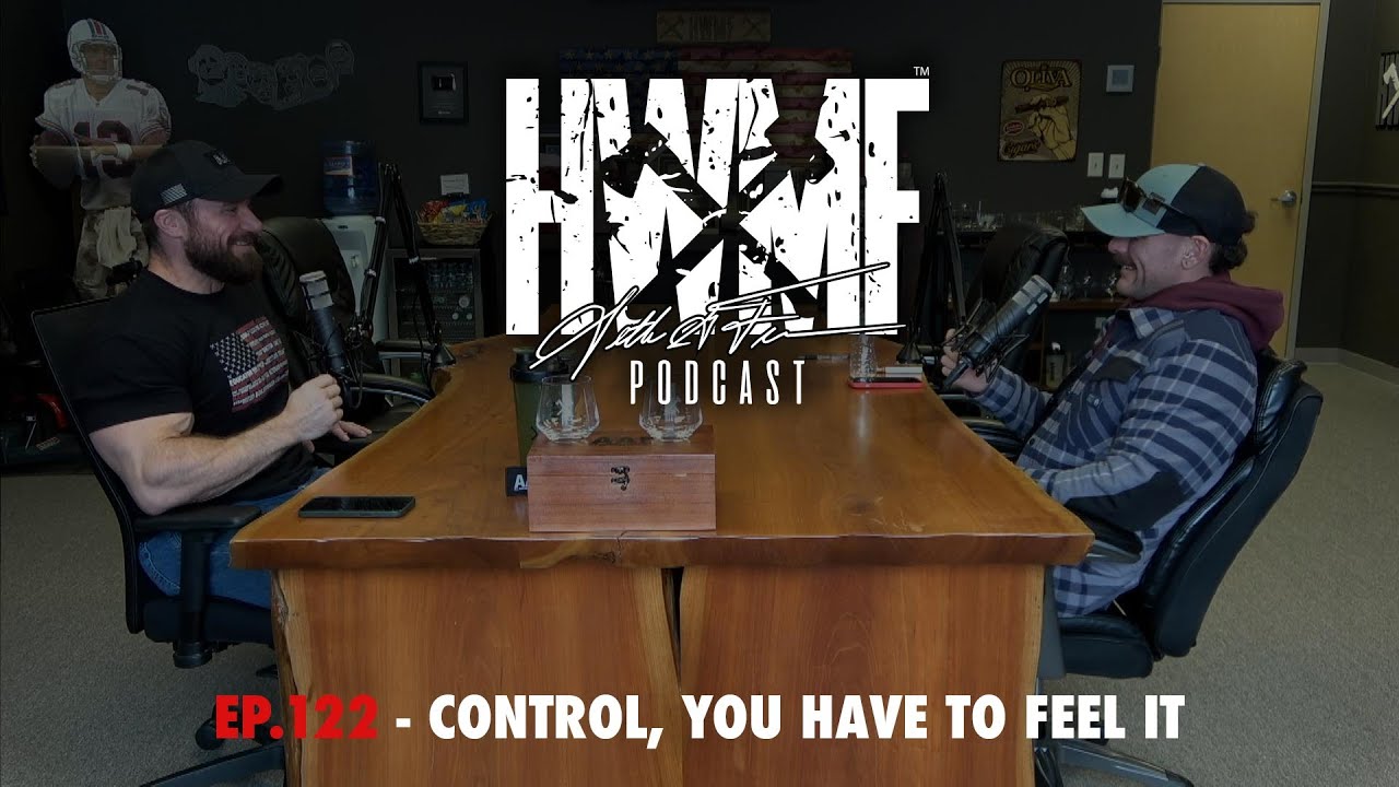 #122 - CONTROL, YOU HAVE TO FEEL IT