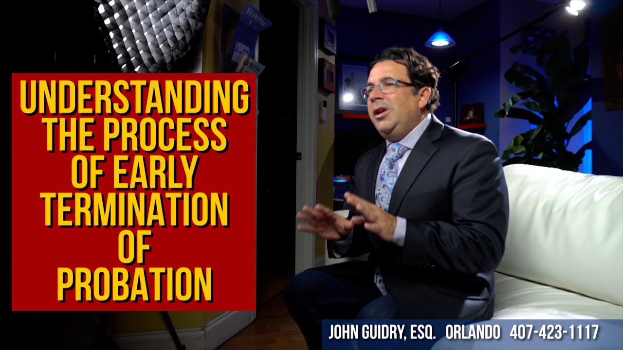 Understanding the Process of Early Termination of Probation