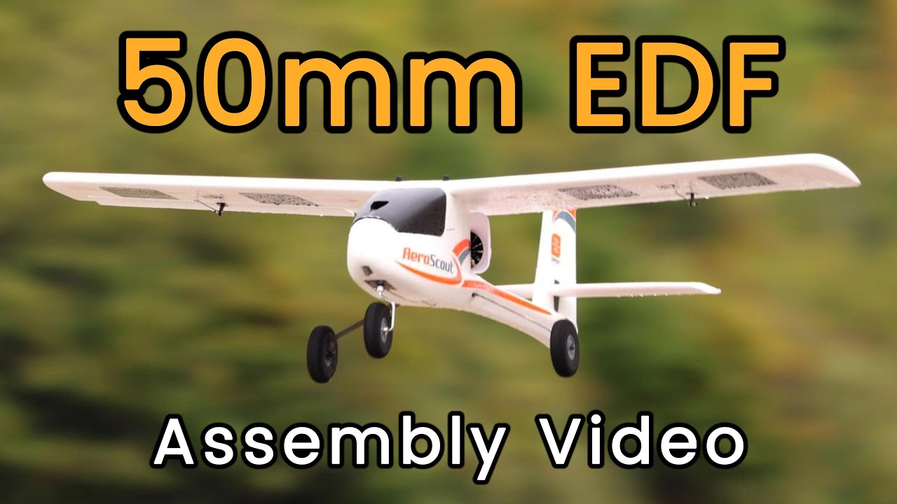 AeroScout 50mm EDF - Instructional Assembly Video | KIN Additive