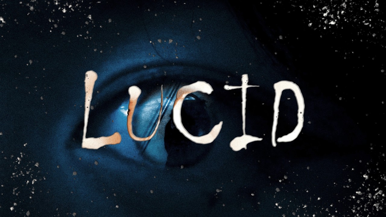 LUCID  ||『 Student Horror Short 』