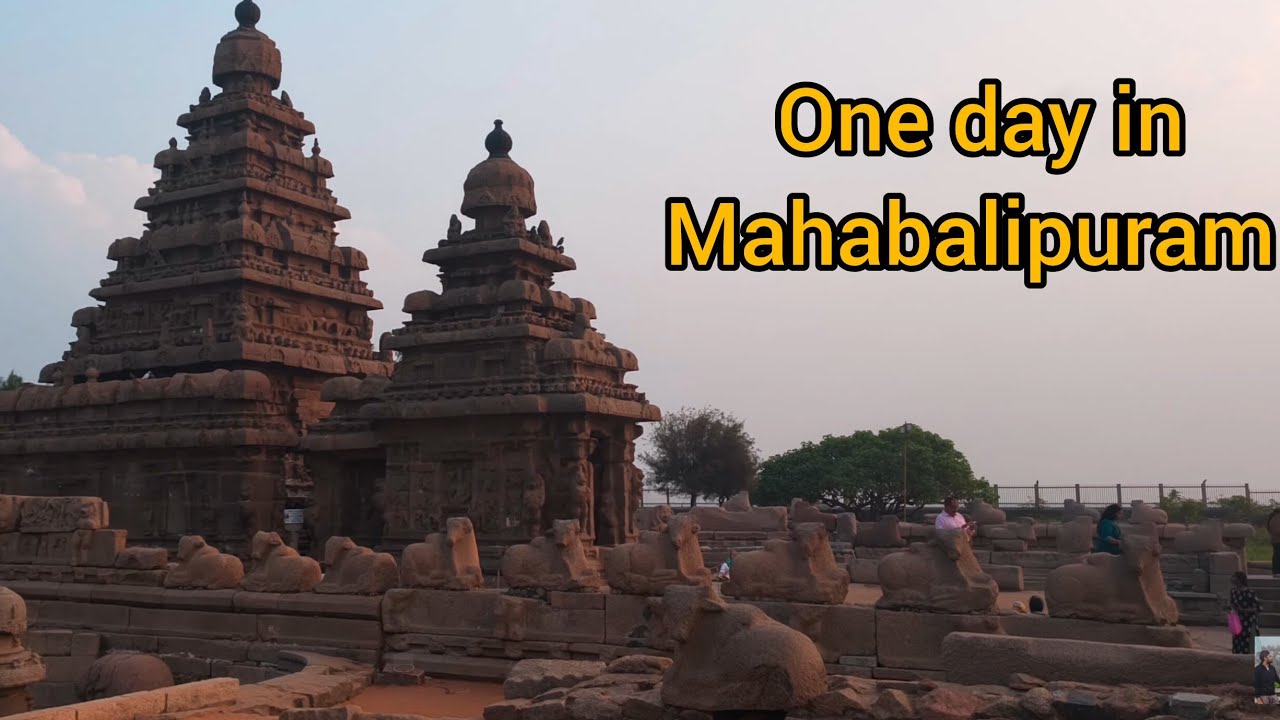 UNESCO World Heritage site : One Day Trip to Mahabalipuram 