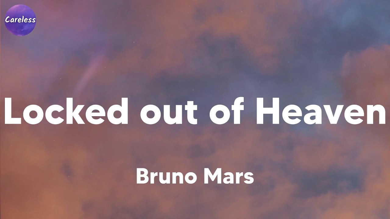 Bruno Mars - Locked out of Heaven (Lyrics)