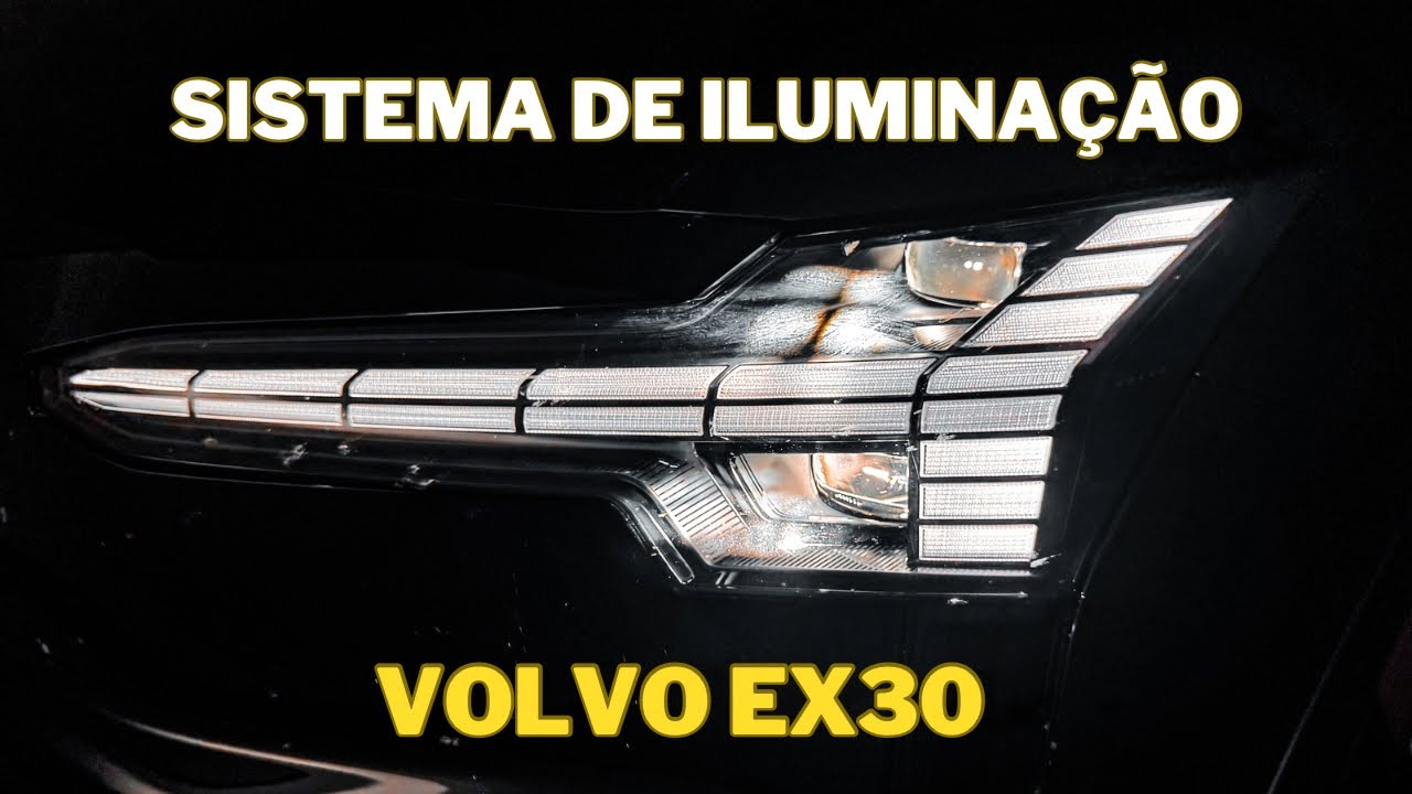 SISTEMA DE ILUMINAÇÃO NOTURNO NOVO VOLVO EX30