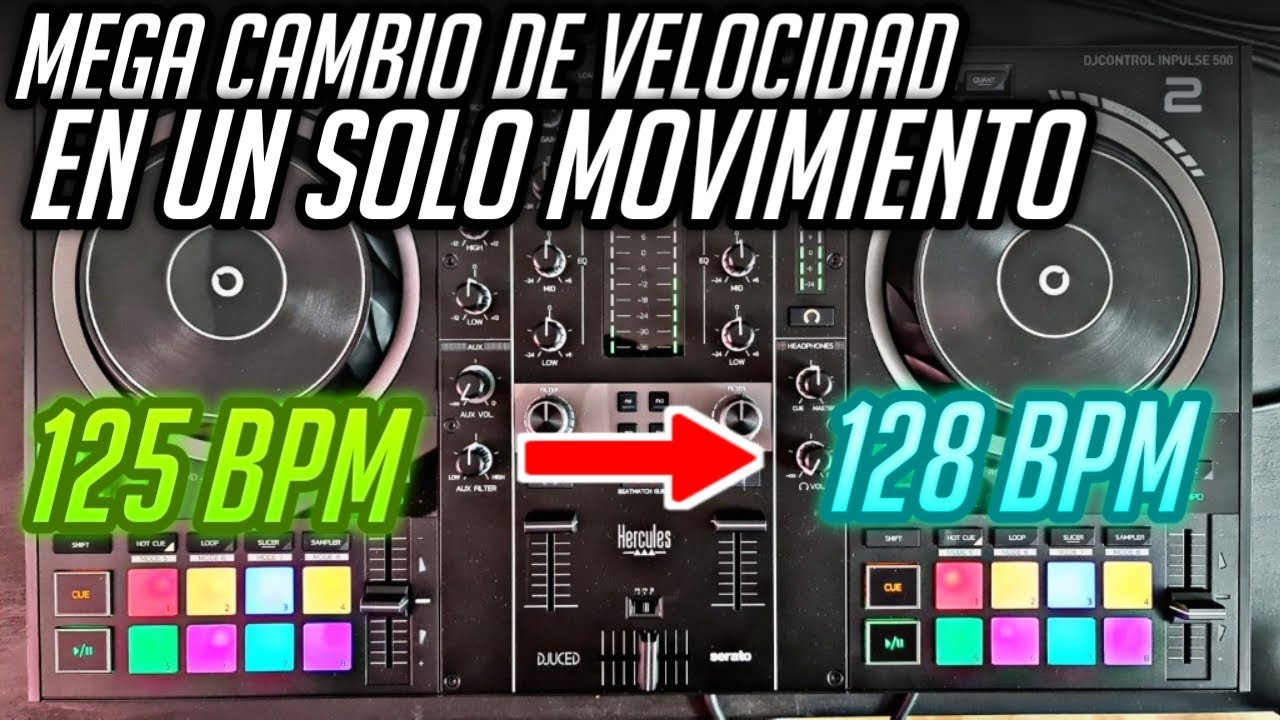 COMO CAMBIAR LA VELOCIDAD LOS BPM DURANTE UN DJ SET!