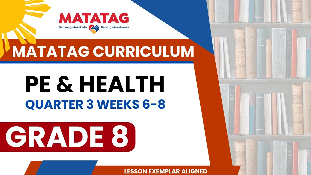 PE & Health 8 Quarter 3 Weeks 6-8 (Revised K-10 Curriculum) | Teacher Hilyana