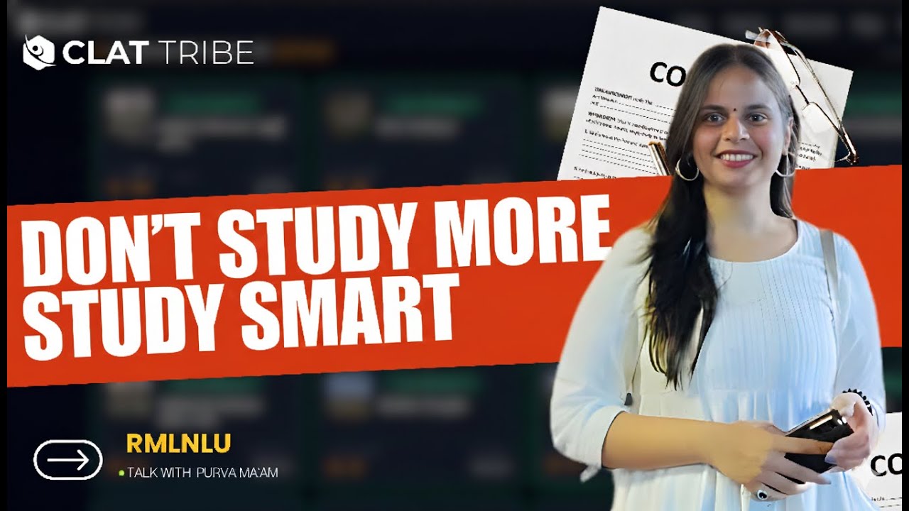 Don’t Study More, Study Smart | CLAT 2027 Strategy By Purva Didi, NLU | CLAT Tribe