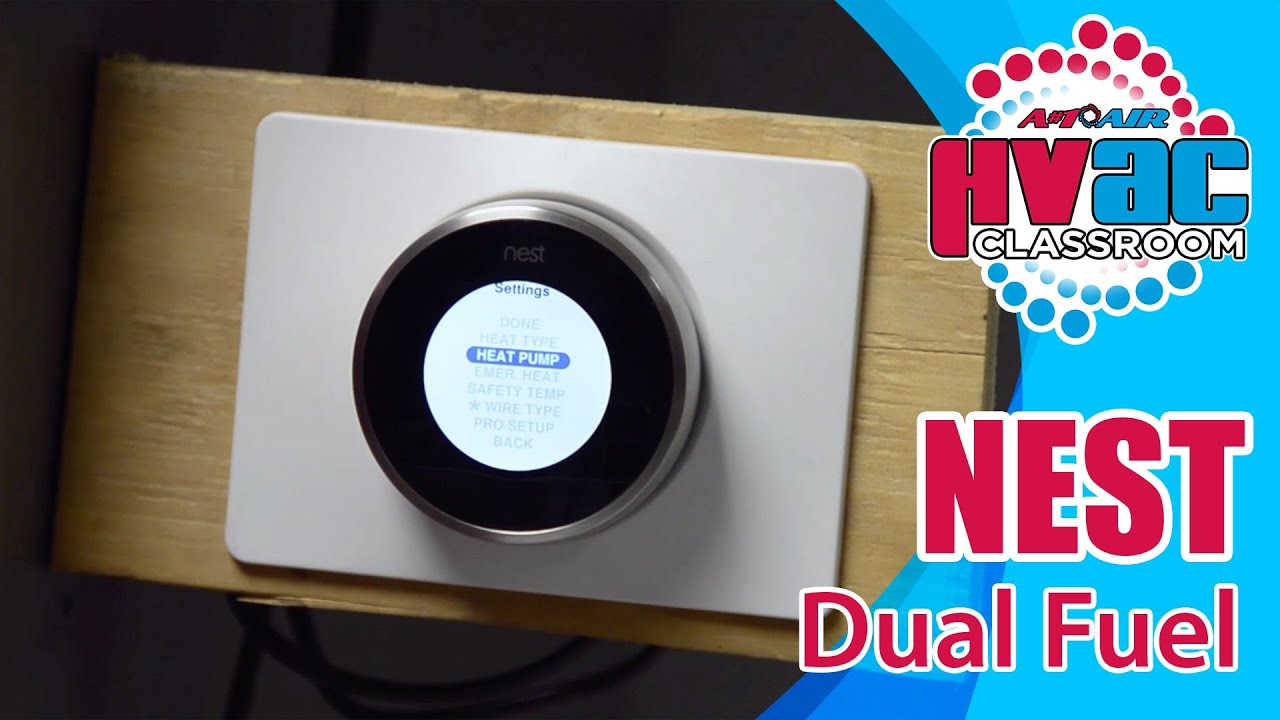 Nest Thermostat - How to Setup a NEST Thermostat for Dual Fuel