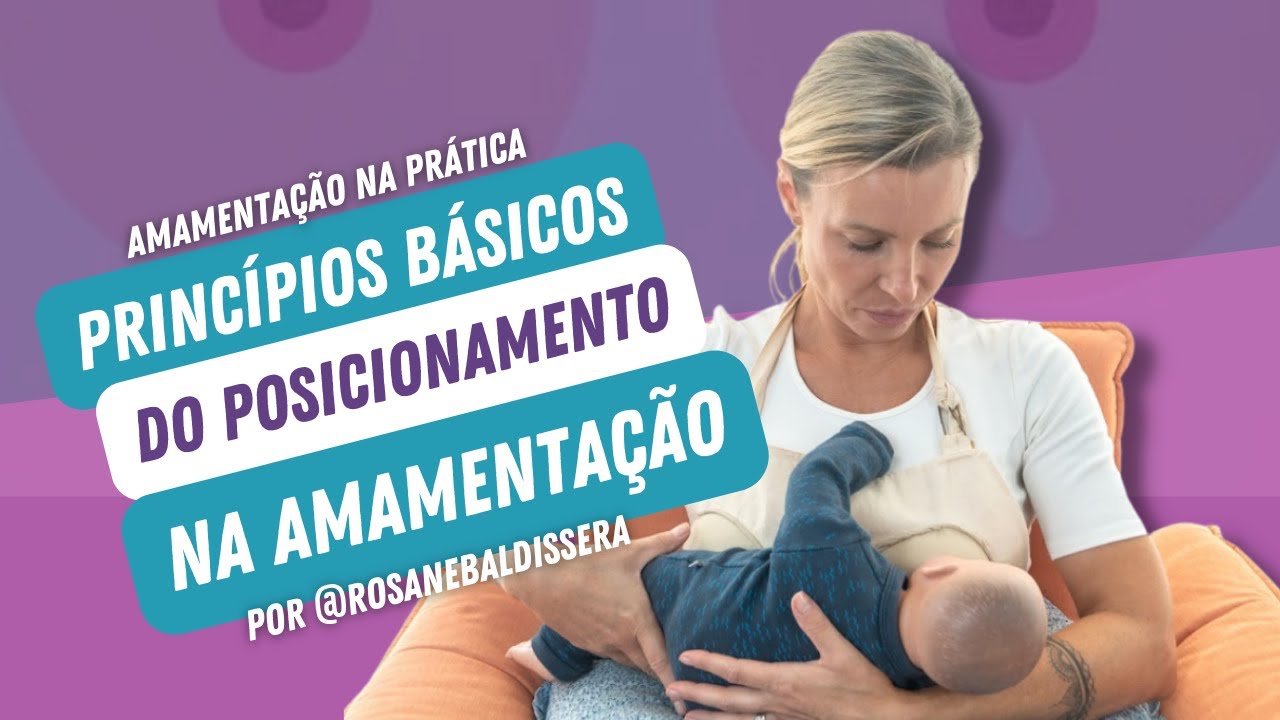 Como posicionar o seu beb&ecirc; na hora de amamentar