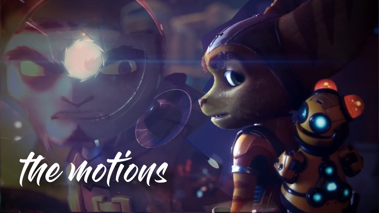 Ratchet and Clank AMV - The Motions