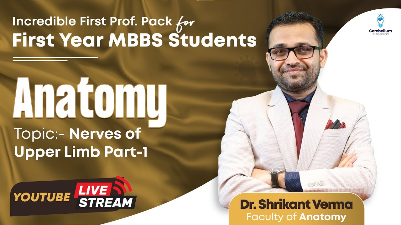 Incredible First Prof. Pack: Anatomy Part-1 by Dr. Shrikant Verma | Cerebellum Academy