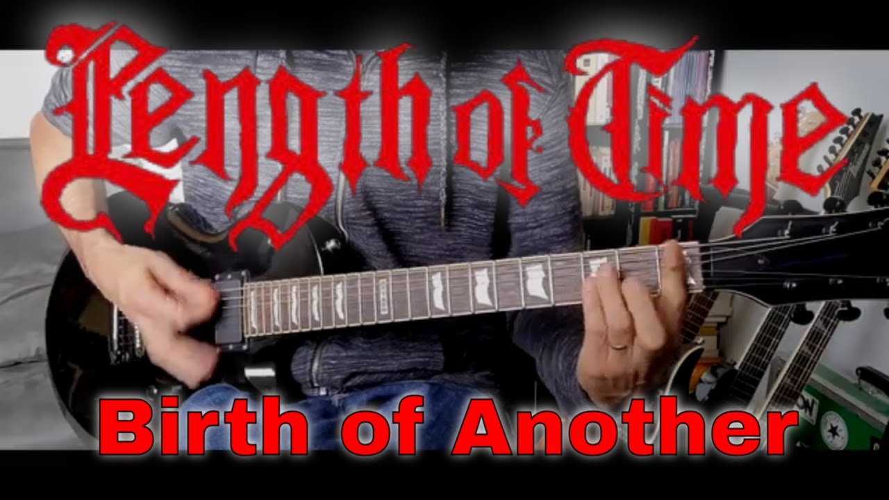 Length of time - Birth of Another (Guitar Cover)