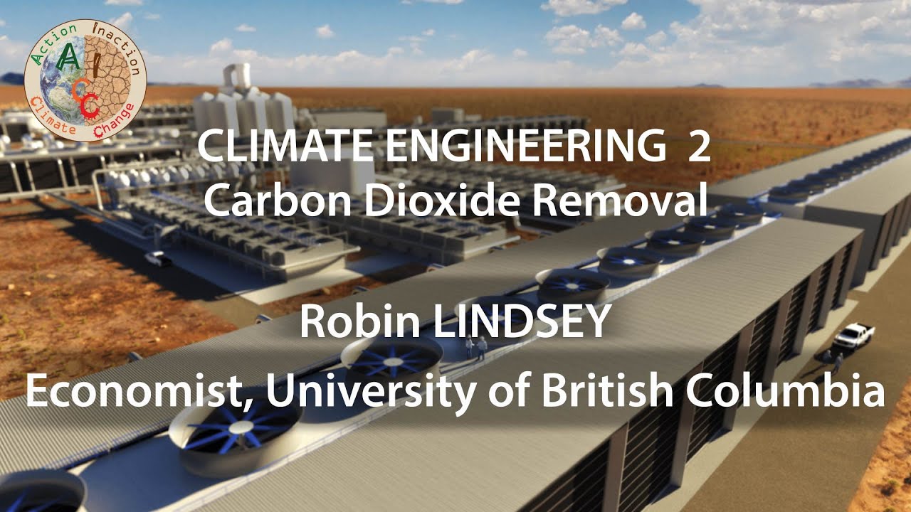 Climate Engineering Explained: Carbon Dioxide Removal Technologies with Robin Lindsey (EP 2/4) (EN)
