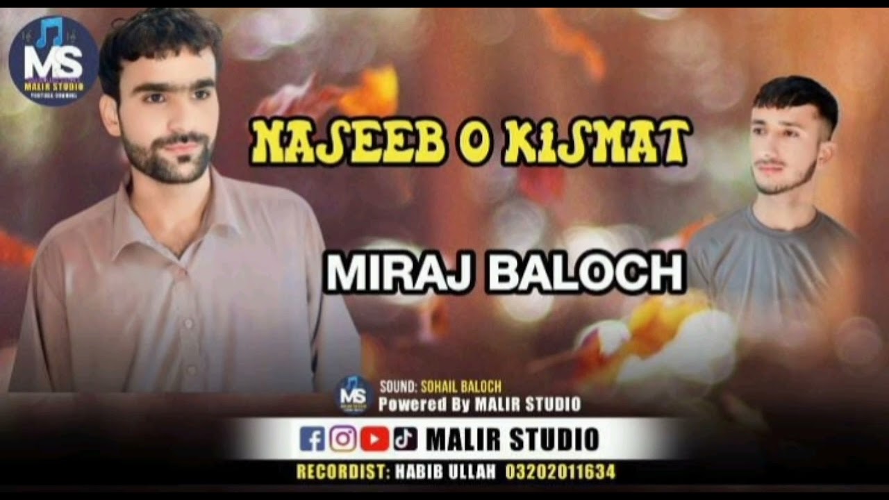 NEW BALOCHI SONG//SINGAR MIRAJ BALOCH//CONTACT 03202011634 