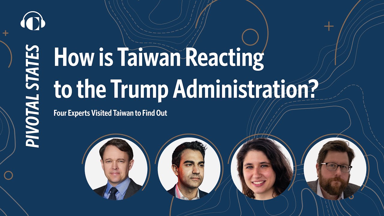 How is Taiwan Reacting to the Trump Administration? Four Experts Visited Taiwan to Find Out