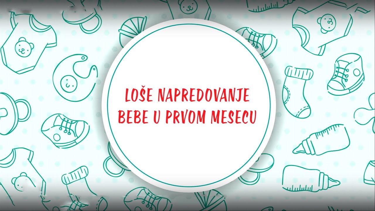 Loše napredovanje bebe u prvom mesecu