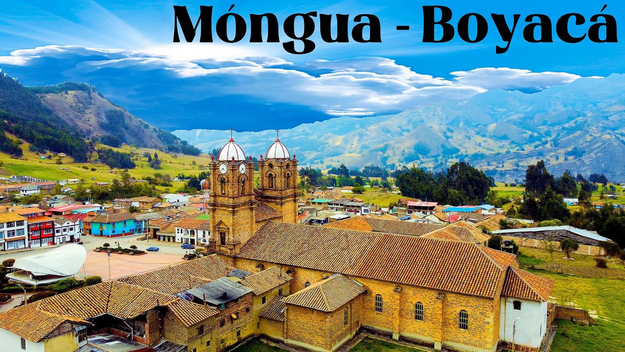 Conociendo El Municipio De Móngua - Boyacá - La Tierra Bendecida Por Sus 3 Climas y Abundantes Aguas