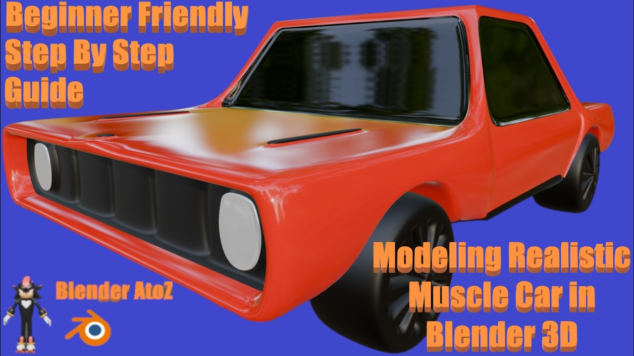 Modeling Realistic Muscle Car in Blender 3D | Beginner Friendly Step By Step Guide