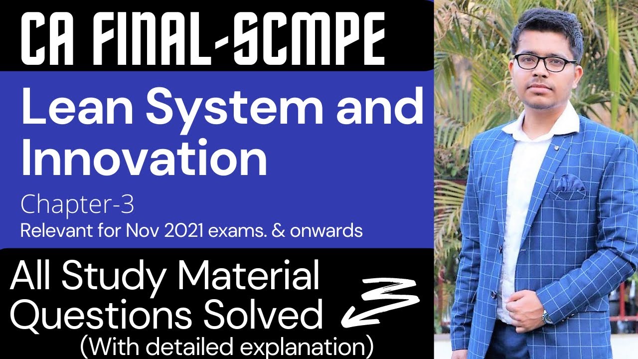All ICAI Study Mat Questions Solved | Lean System & Innovation | CA Final SCMPE Revision| chapter-3
