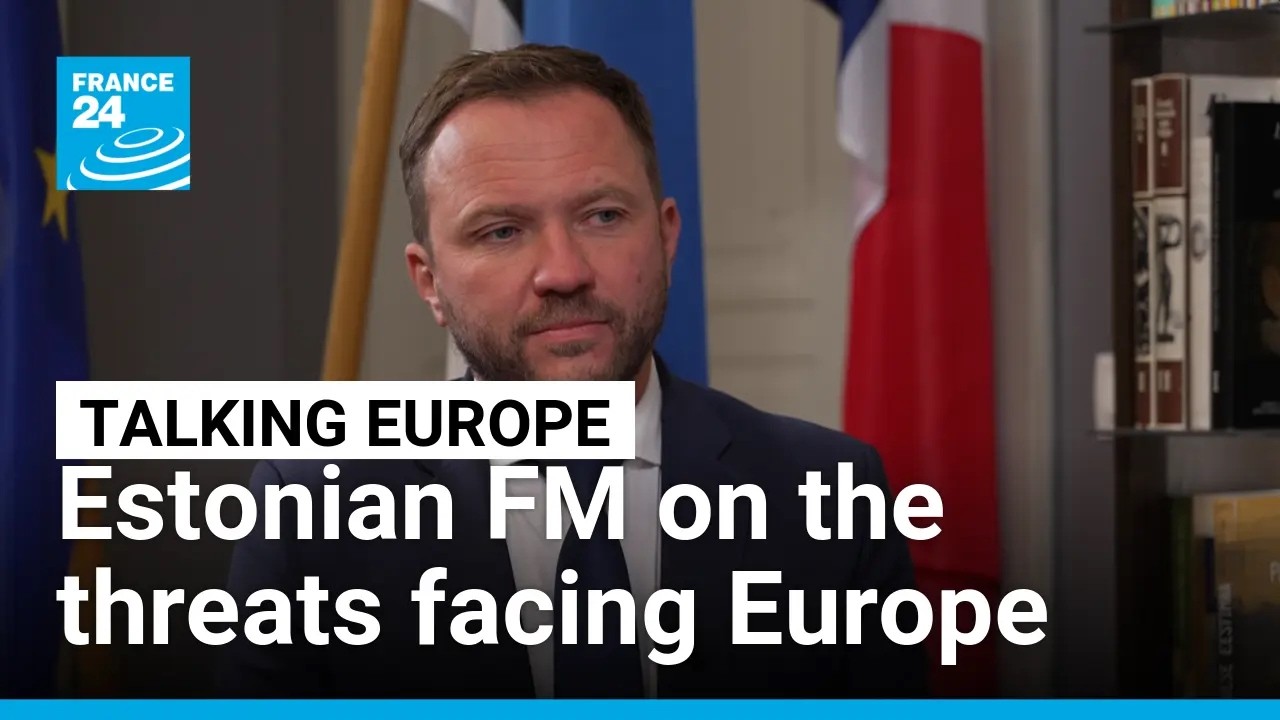 Europe faces threat of organised sabotage, terrorist attacks: Estonian FM Tsahkna &bull; FRANCE 24