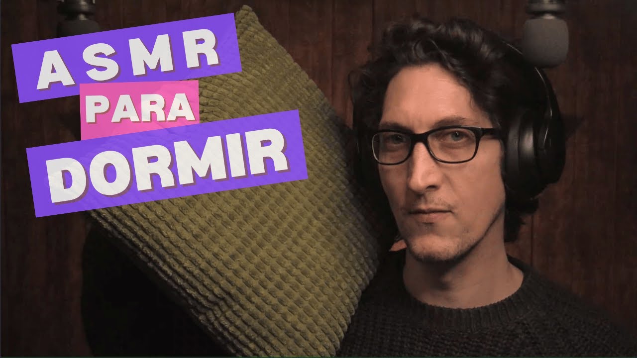 ASMR PARA DORMIR