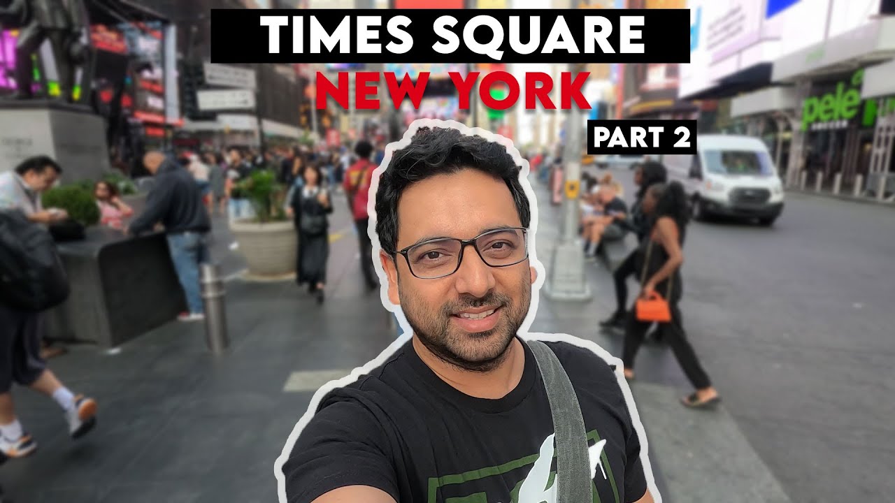 First Visit to Times Square, New York | My Experience