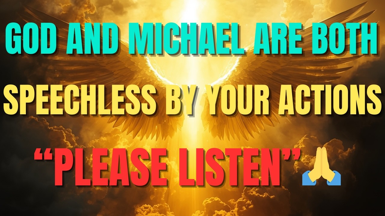 GOD’s Speechless, Michael’s Stunned – Chosen One, What Have You Done?