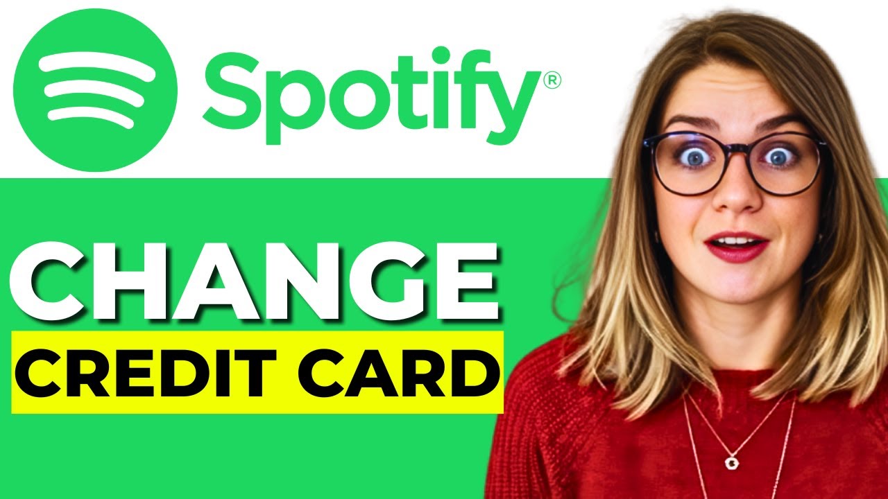How to Change Credit Card on Spotify &ndash; Update Payment Method for Premium