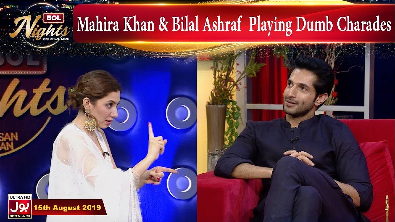 Mahira Khan & Bilal Ashraf  Playing Dumb Charades  | BOL Nights With Ahsan Khan |15th August 2019