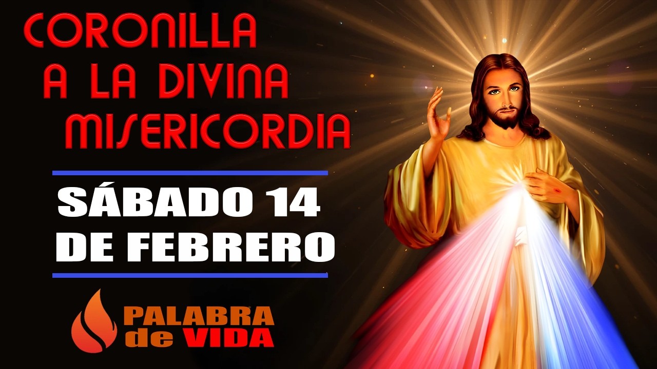 Coronilla a La Divina Misericordia de Hoy Sábado 14 de Febrero  #divinamisericordia❤️