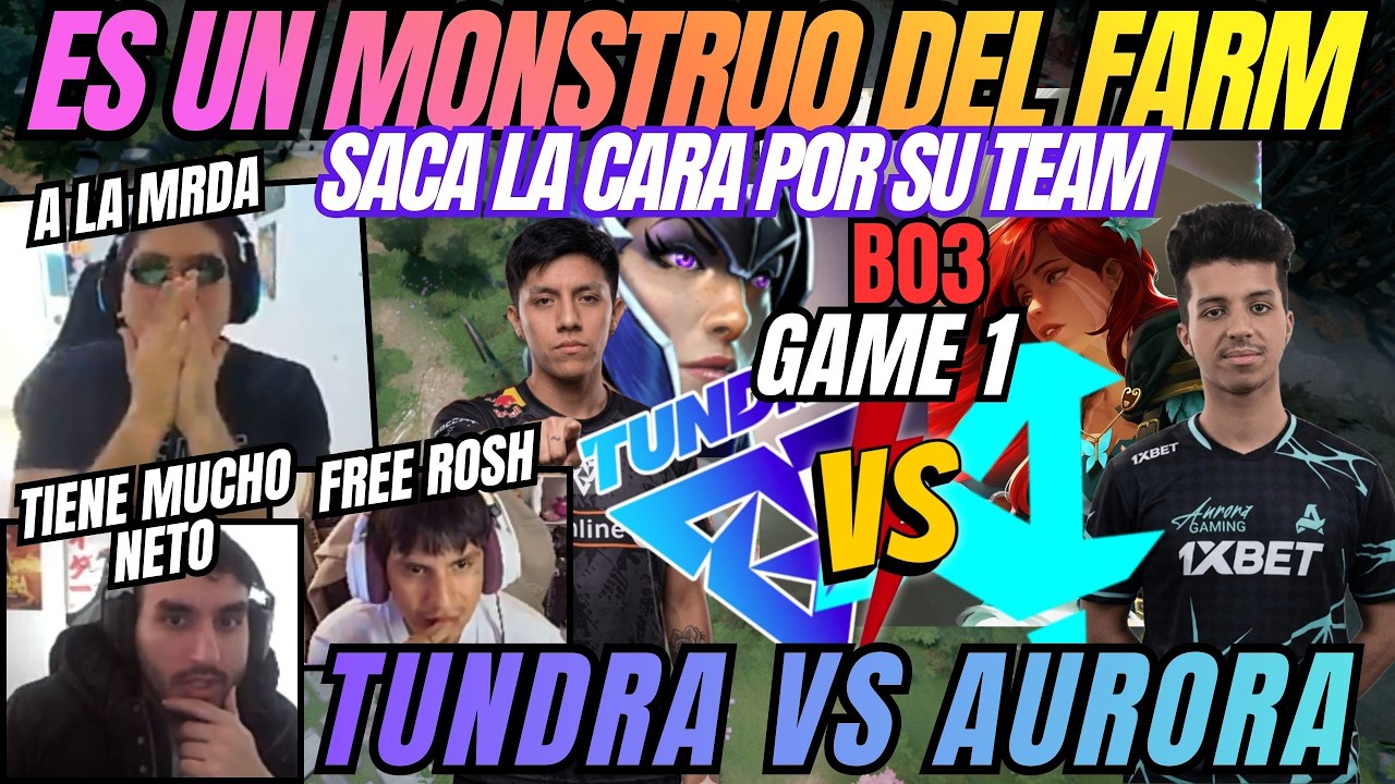 ES UN MONSTRUO DEL FARM - TUNDRA VS AURORA - GAME 1 - B03 - DIA 6 - PGL WALLACHIA S7 - DOTA 2