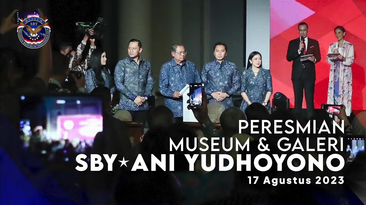 Peresmian Museum & Galeri SBY⋆ANI Yudhoyono