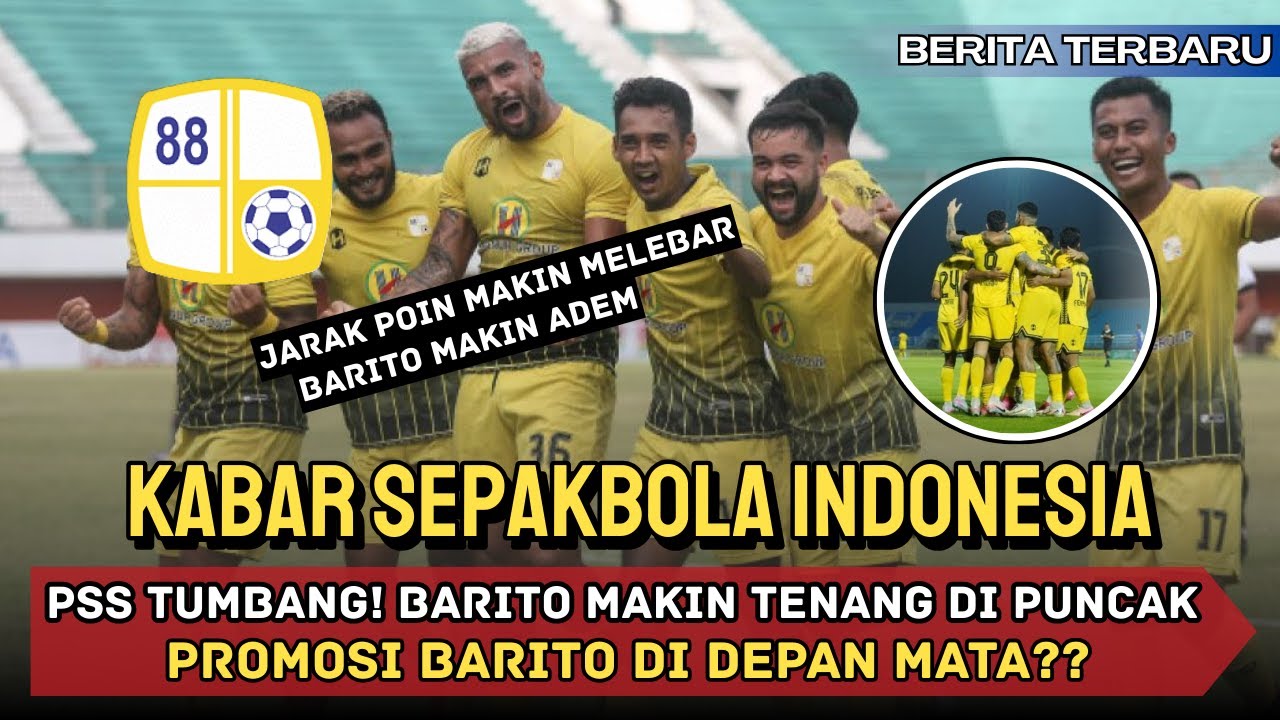🚨 BARITO MAKIN ADEM! PSS TERPELESET, JARAK MELEBAR, PROMOSI MULAI TERASA