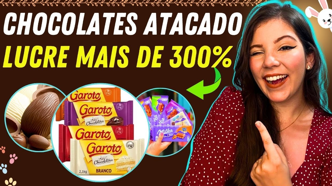 CHOCOLATES NO ATACADO MELHORES FORNECEDORES PARA COMPRAR E LUCRAR NA P&Aacute;SCOA 2024!!!