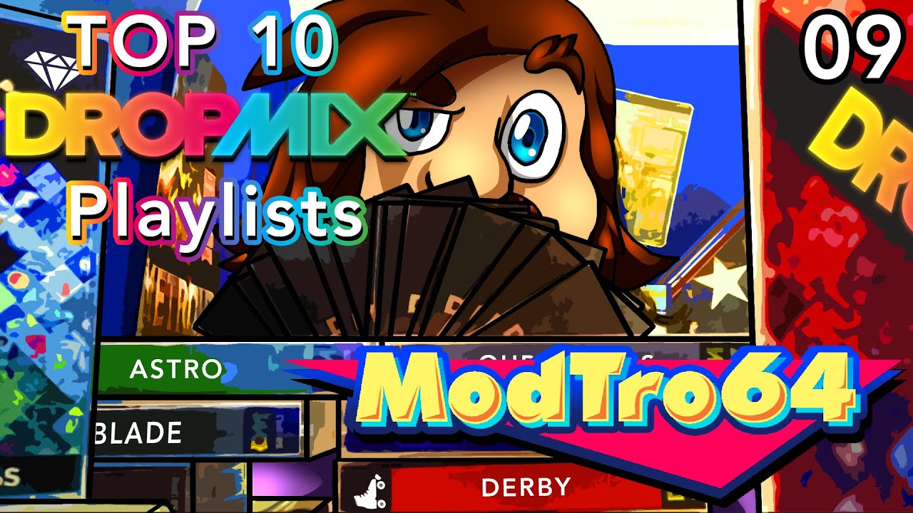ModTro64 Ep9 Top 10 DropMix Playlists (Competitive Deck Potential)