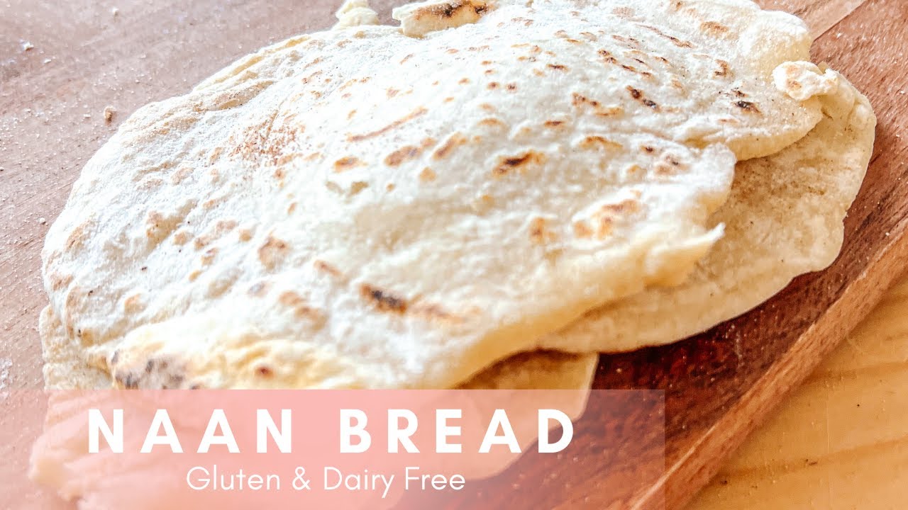 THE WORLD'S EASIEST NAAN BREAD/ GLUTEN & DAIRY FREE/VEGAN