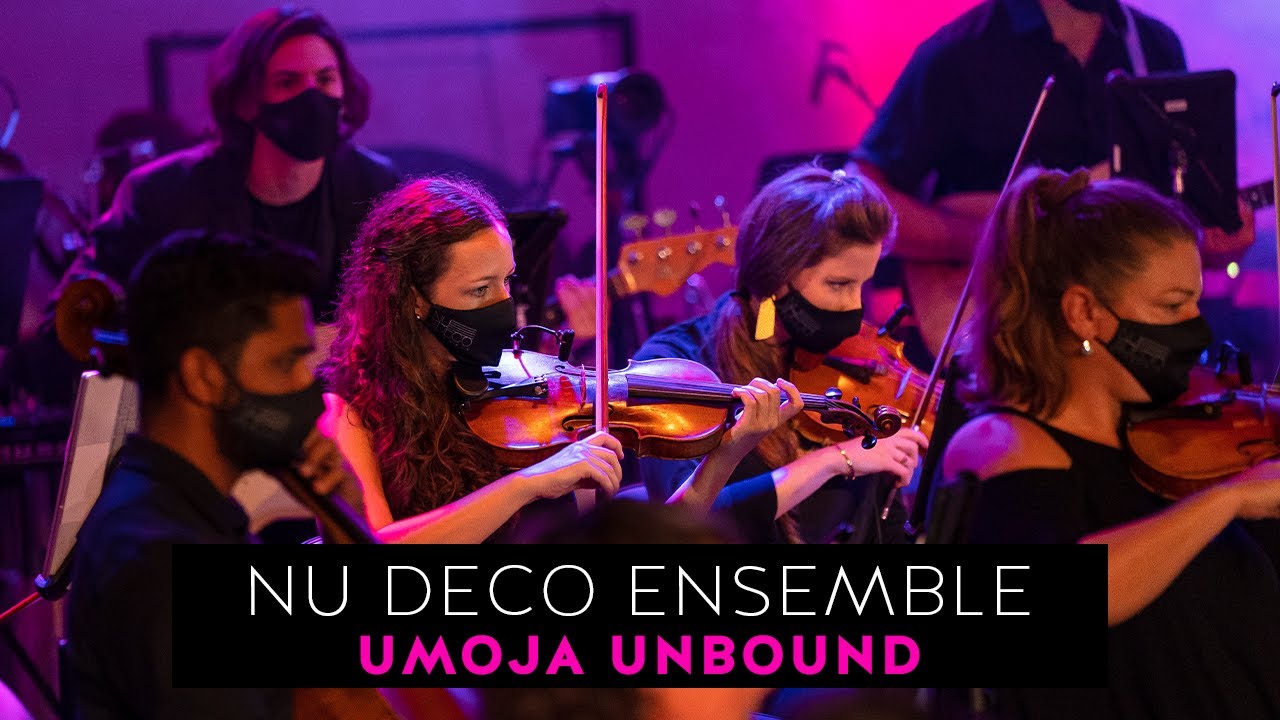 Nu Deco Ensemble & Valerie Coleman - Umoja Unbound