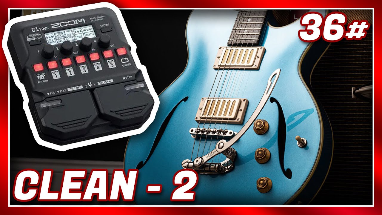 Zoom G1 Four - 36# CLEAN 2 (Usando o Hiwatt)