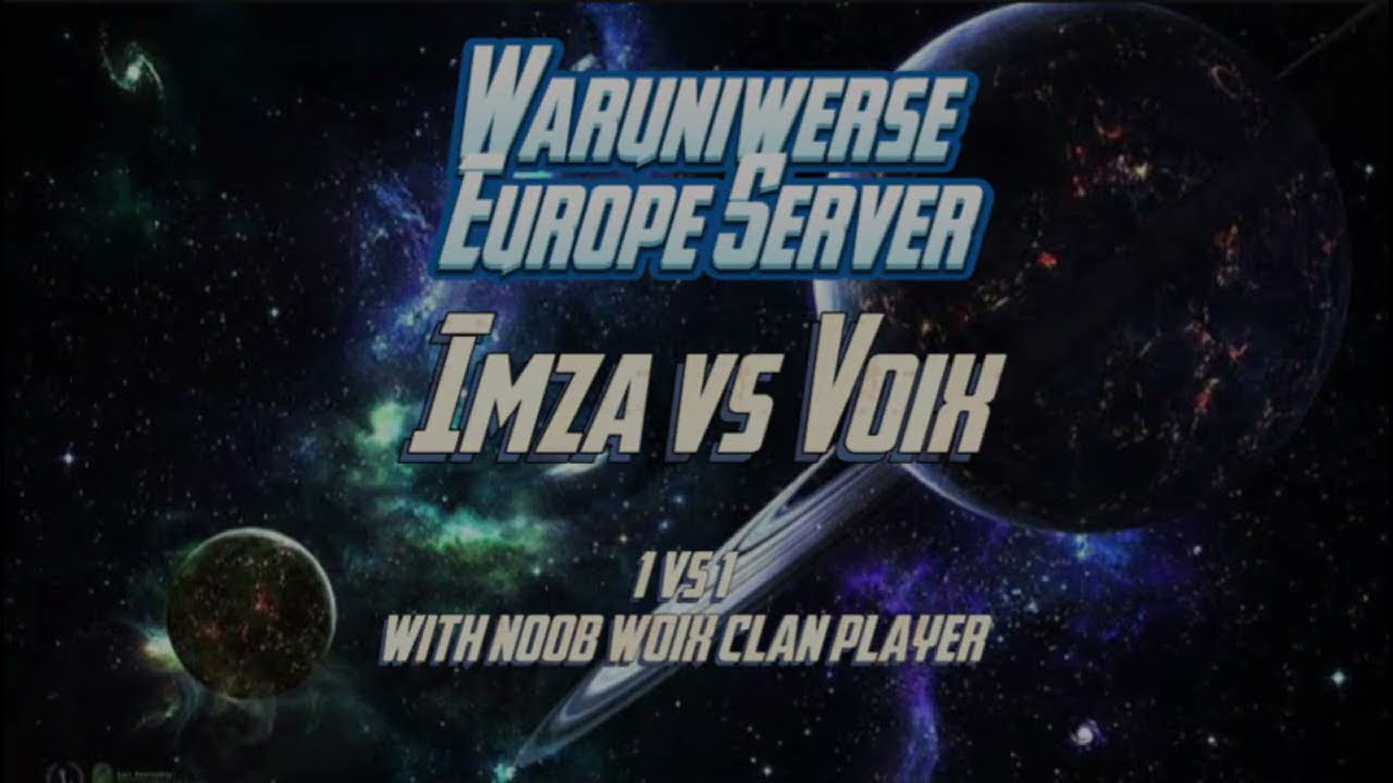 Waruniverse 1v1 İMZA vs VOİX