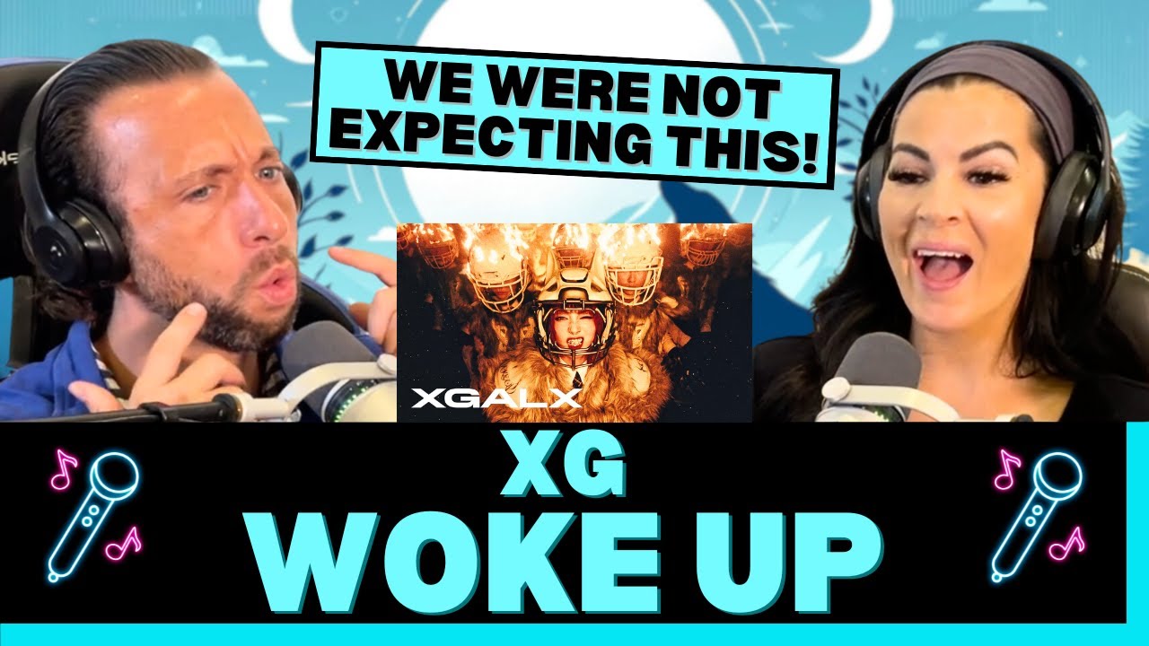 CAREFUL! THESE LADIES MIGHT BITE! First Time Hearing XG - Woke Up Reaction!