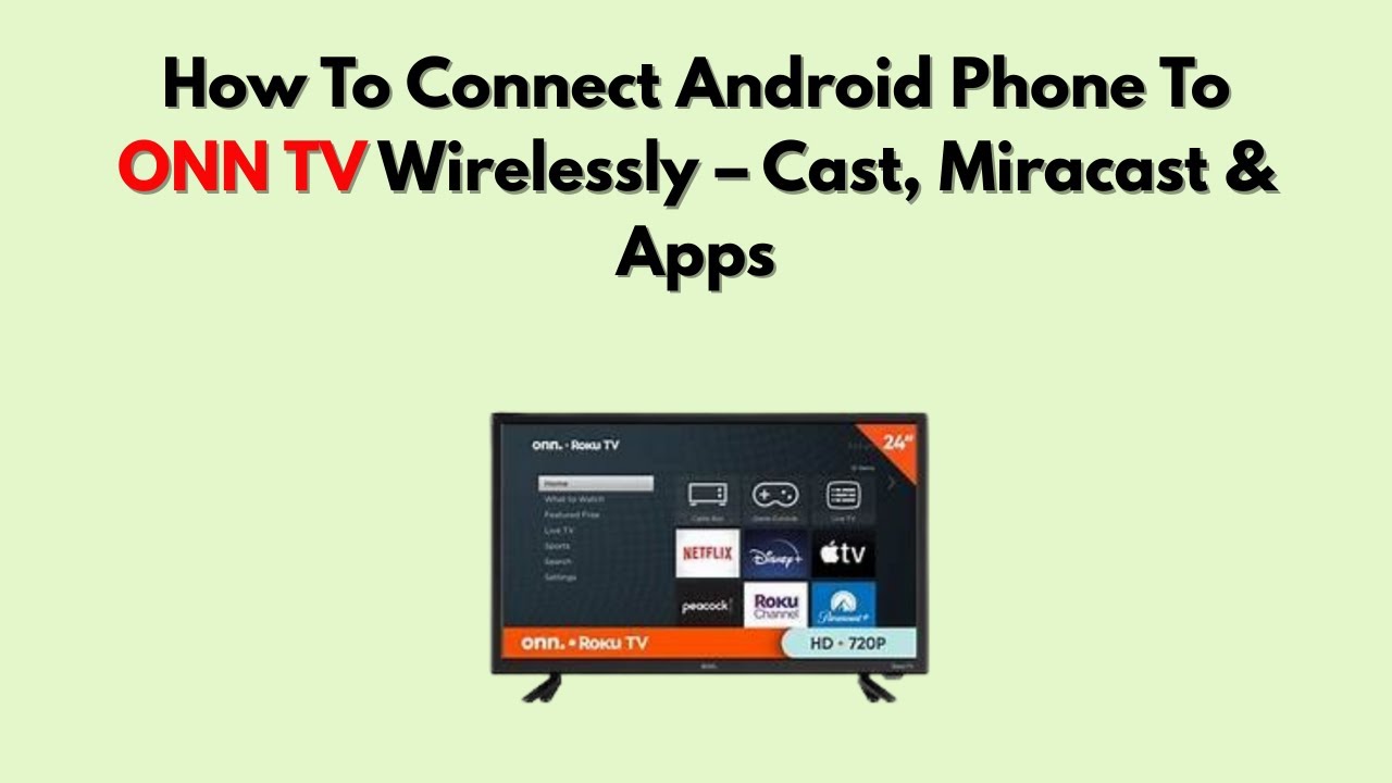 Как подключить телефон Android к телевизору ONN по беспроводной связи – Cast, Miracast и приложения