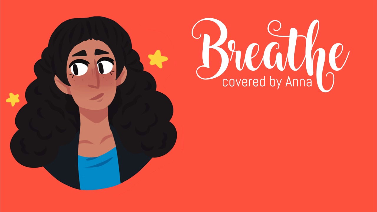 Breathe (In The Heights)【Anna】