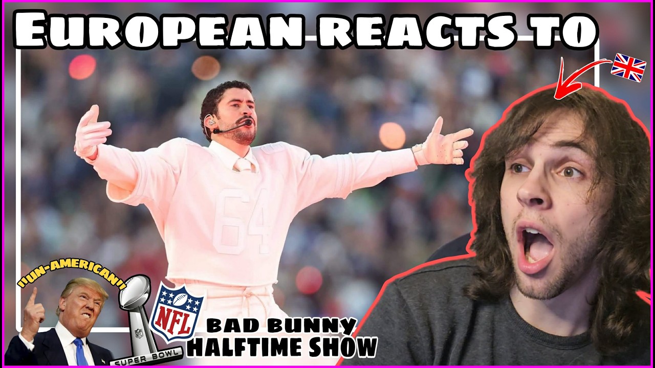 EUROPEAN Reacts to SUPER BOWL HALFTIME SHOW || (Super Bowl LX26)  'Bad Bunny' - First Time Reaction